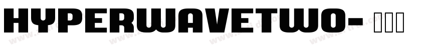 HyperwaveTwo字体转换