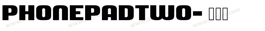 PhonepadTwo字体转换