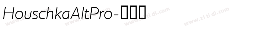 HouschkaAltPro字体转换