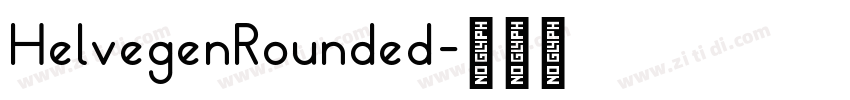HelvegenRounded字体转换