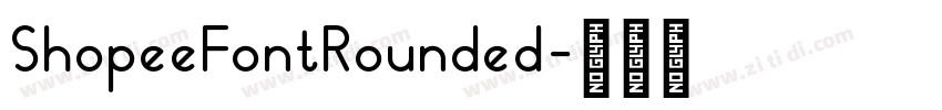 ShopeeFontRounded字体转换
