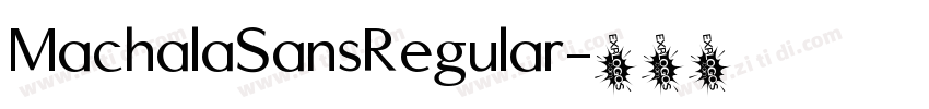 MachalaSansRegular字体转换