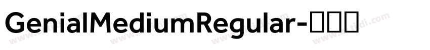 GenialMediumRegular字体转换