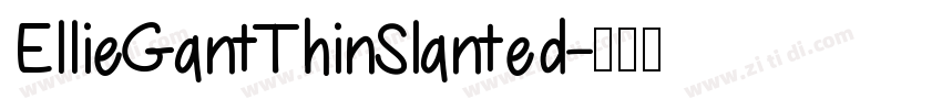 EllieGantThinSlanted字体转换