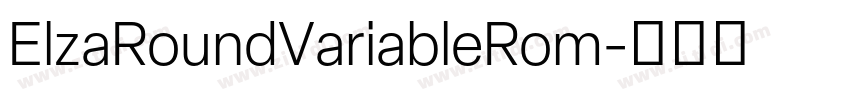 ElzaRoundVariableRom字体转换