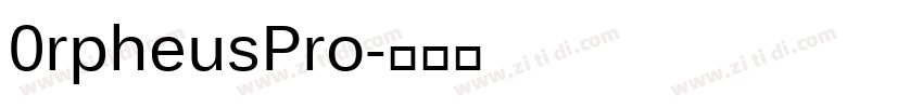 0rpheusPro字体转换