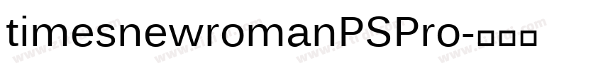 timesnewromanPSPro字体转换