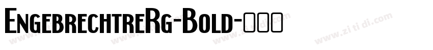 EngebrechtreRg-Bold字体转换