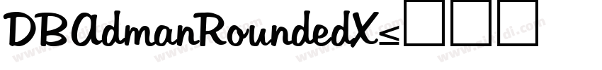 DBAdmanRoundedX字体转换