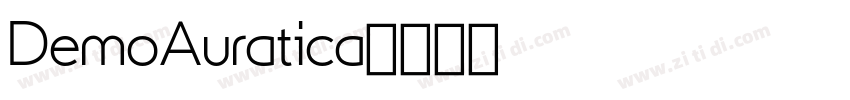 DemoAuratica字体转换 DemoAuratica字体转换