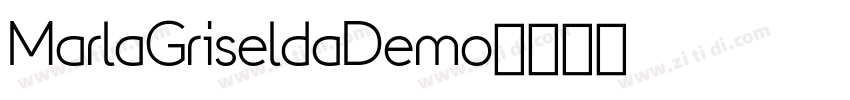 MarlaGriseldaDemo字体转换