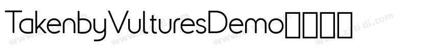 TakenbyVulturesDemo字体转换