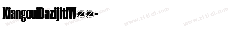XiangcuiDazijitiW40字体转换