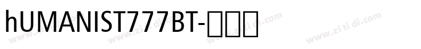 hUMANIST777BT字体转换