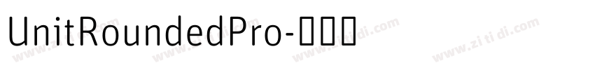 UnitRoundedPro字体转换