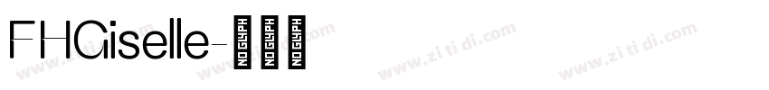 FHGiselle字体转换