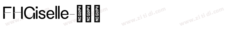 FHGiselle字体转换