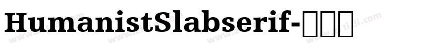 HumanistSlabserif字体转换