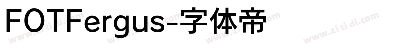 FOTFergus字体转换