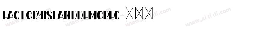 FactoryIslandDemoReg字体转换
