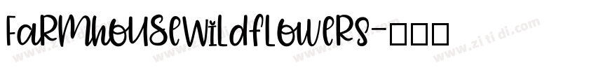 FarmhouseWildflowerS字体转换