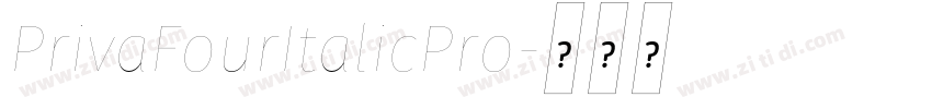 PrivaFourItalicPro字体转换