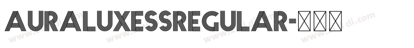 AURALUXESSRegular字体转换