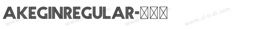 AkeginRegular字体转换 AkeginRegular字体转换