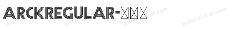 ArckRegular字体转换