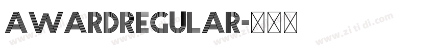 AwardRegular字体转换 AwardRegular字体转换