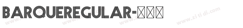 BarqueRegular字体转换 BarqueRegular字体转换