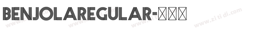 BenjolaRegular字体转换 BenjolaRegular字体转换