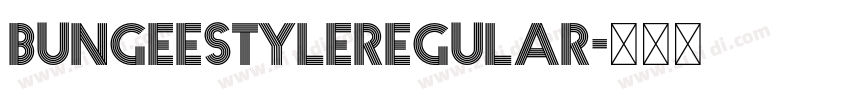 BungeestyleRegular字体转换