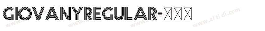 GiovanyRegular字体转换 GiovanyRegular字体转换