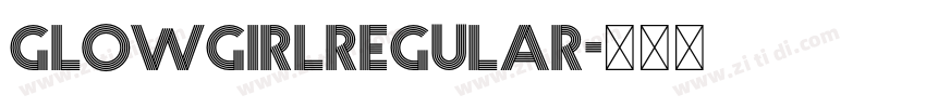 GlowgirlRegular字体转换 GlowgirlRegular字体转换