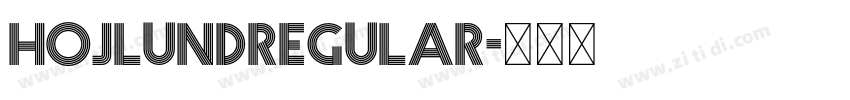 HojlundRegular字体转换 HojlundRegular字体转换