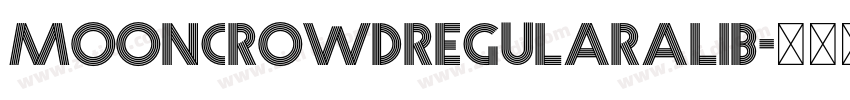 MOONCROWDRegularAlib字体转换 MOONCROWDRegularAlib字体转换