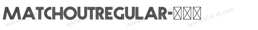 MatchoutRegular字体转换