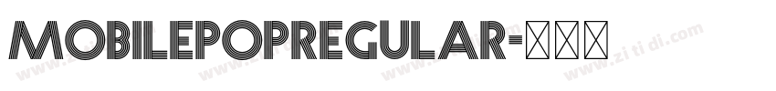 MobilePOPRegular字体转换