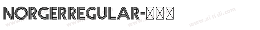 NorgerRegular字体转换 NorgerRegular字体转换