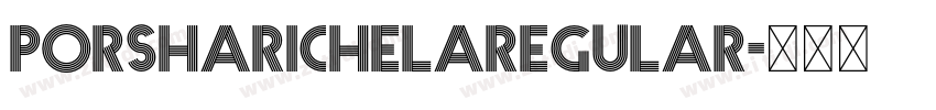 PorshaRichelaRegular字体转换 PorshaRichelaRegular字体转换