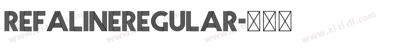 RefalineRegular字体转换 RefalineRegular字体转换