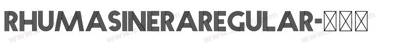 RhumaSineraRegular字体转换