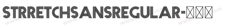 STRRETCHSANSRegular字体转换