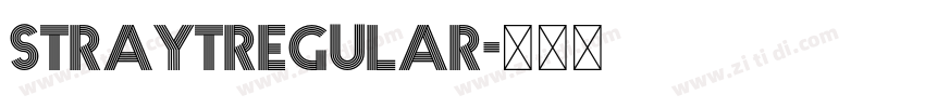 StraytRegular字体转换 StraytRegular字体转换