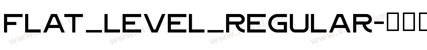 Flat_Level_Regular字体转换
