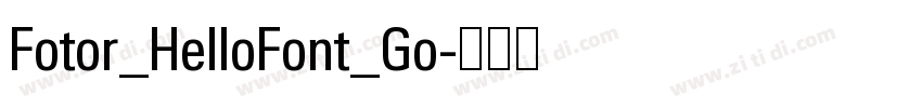 Fotor_HelloFont_Go字体转换 Fotor_HelloFont_Go字体转换