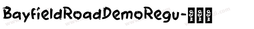 BayfieldRoadDemoRegu字体转换