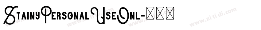 StainyPersonalUseOnl字体转换