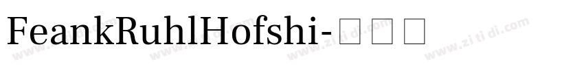 FeankRuhlHofshi字体转换